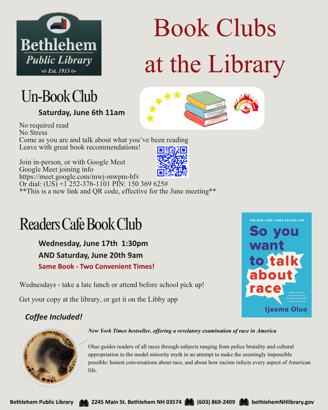 Un-Book Club Saturday, June 6th 11am No required read No Stress Come as you are and talk about what you’ve been reading Leave with great book recommendations!.
Readers Cafe book club Wednesday, June 17th  1:30pm
AND Saturday, June 20th 9am
Same Book - Two Convenient Times!Wednesdays - take a late lunch or attend before school pick up!

Get your copy at the library, or get it on the Libby app. New York Times bestseller, offering a revelatory examination of race in America

Oluo guides readers of all races through subjects ranging from police brutality and cultural appropriation to the model minority myth in an attempt to make the seemingly impossible possible: honest conversations about race, and about how racism infects every aspect of American life.