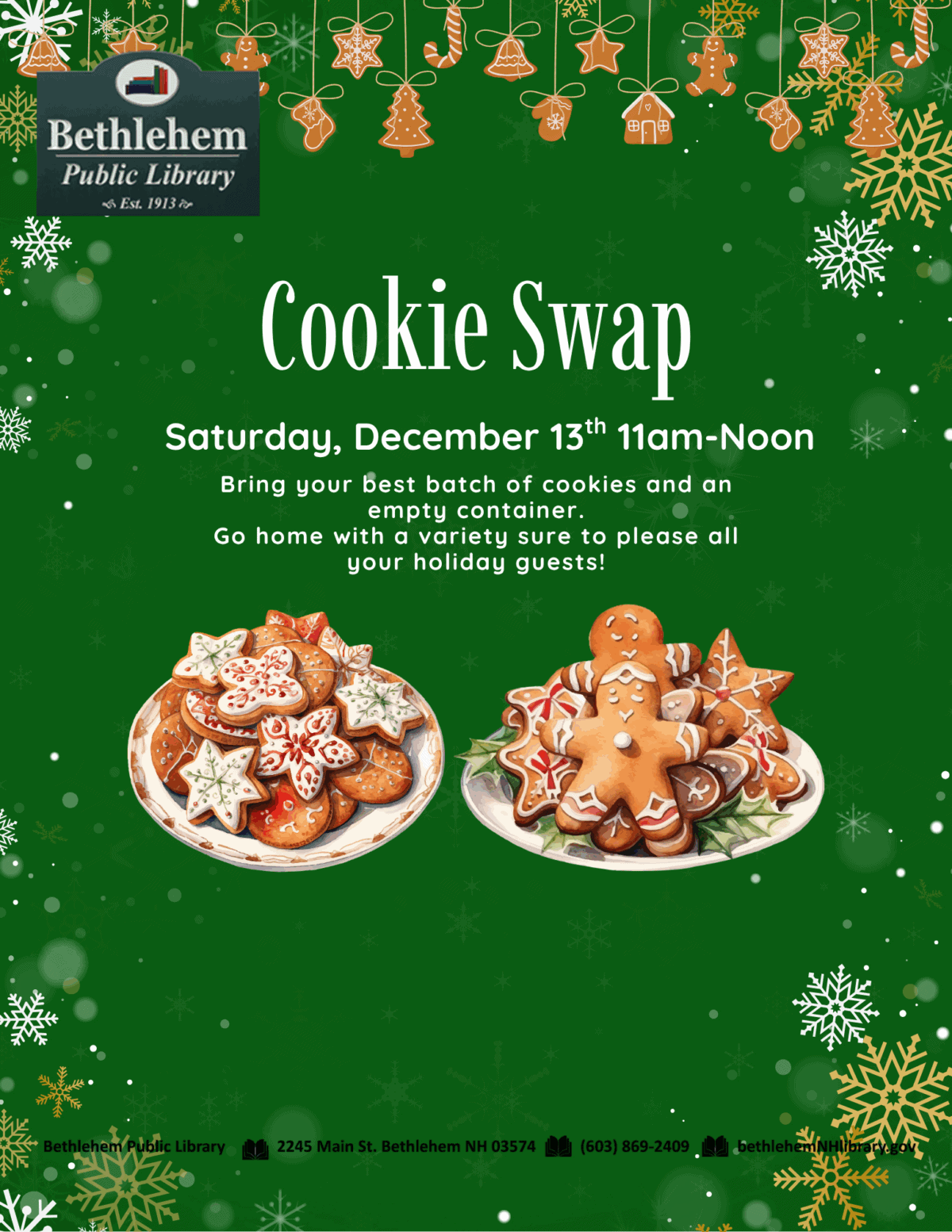 Cookie Swap
Saturday, December 13th 11am-Noon
Bring your best batch of cookies and an empty container. Go home with a variety sure to please all your holiday guests!